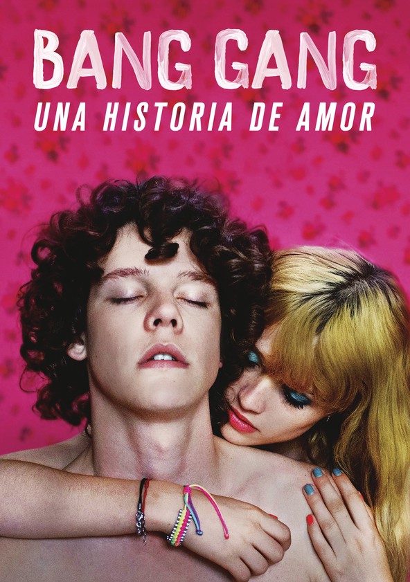Bang Gang (Una moderna historia de amor)