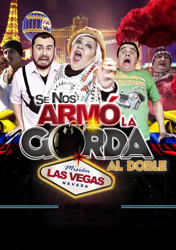 Se Nos Armó la Gorda Al Doble Misión Las Vegas