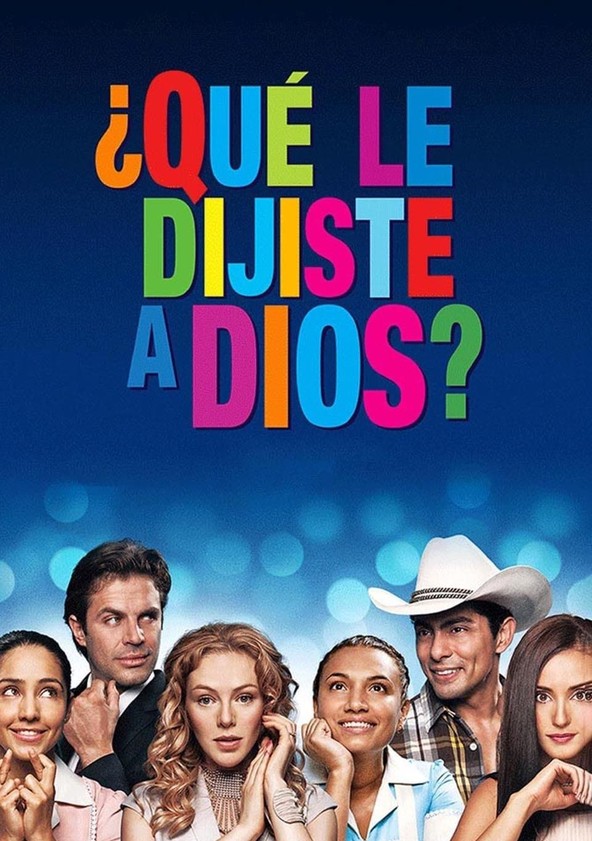 Que Le Dijiste A Dios?