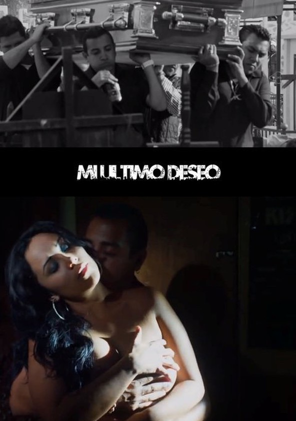 Mi último deseo