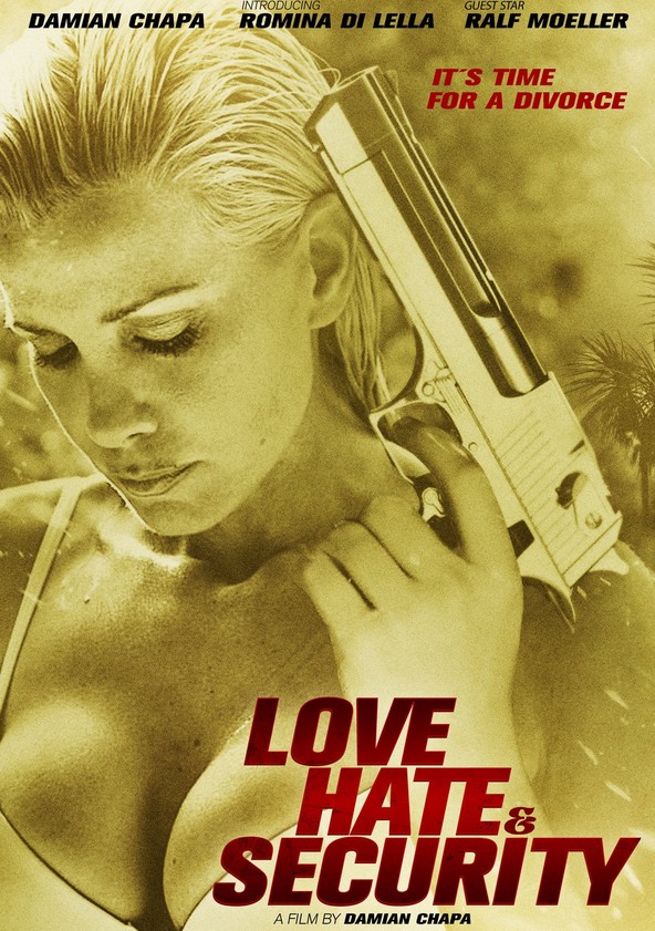Love, Hate & Security