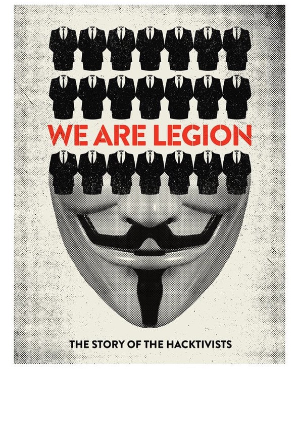 We Are Legion: The Story of the Hacktivists
