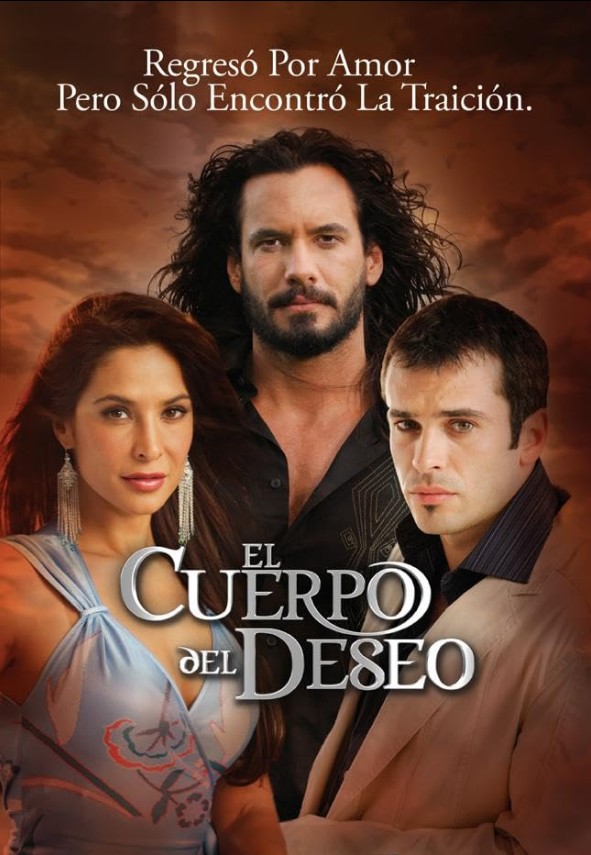 El Cuerpo del Deseo - Temporada 1