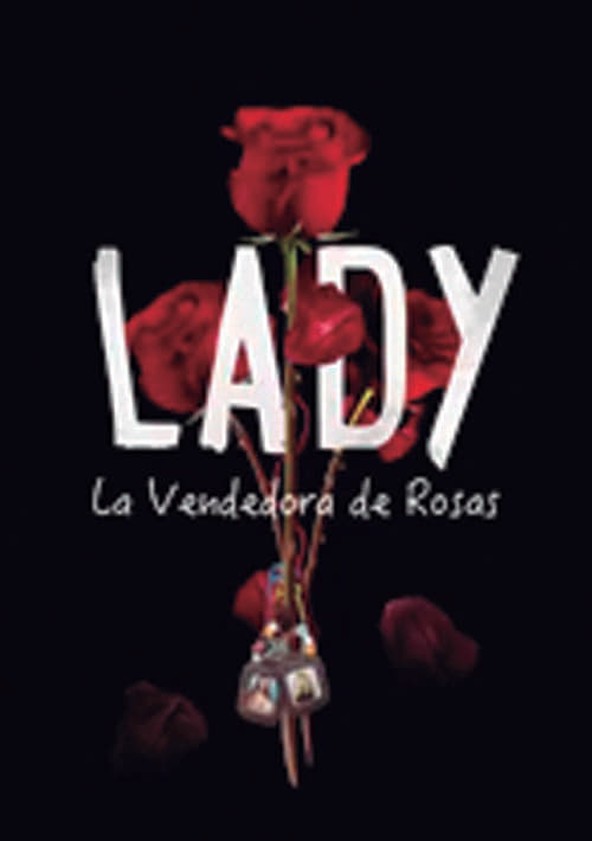 Lady, La Vendedora de Rosas - Temporada 1