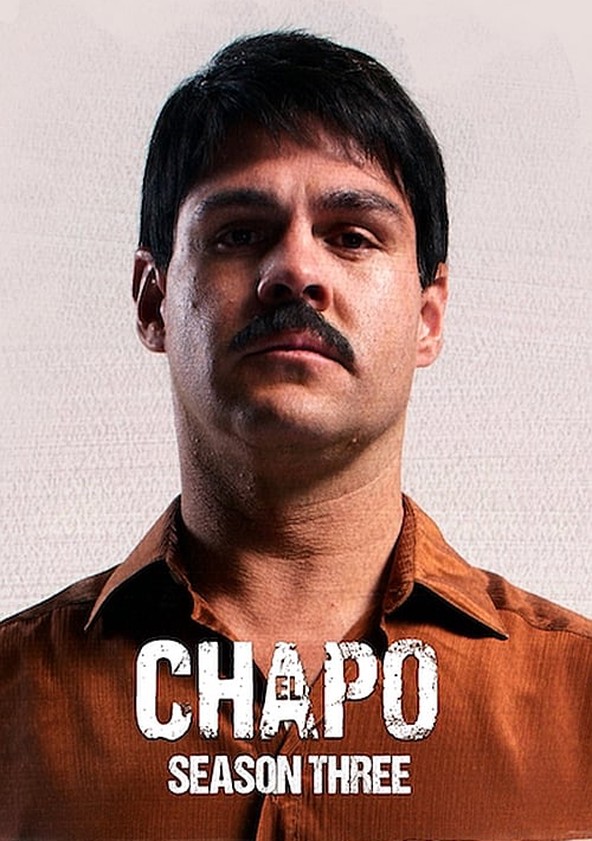 El Chapo - Temporada 3