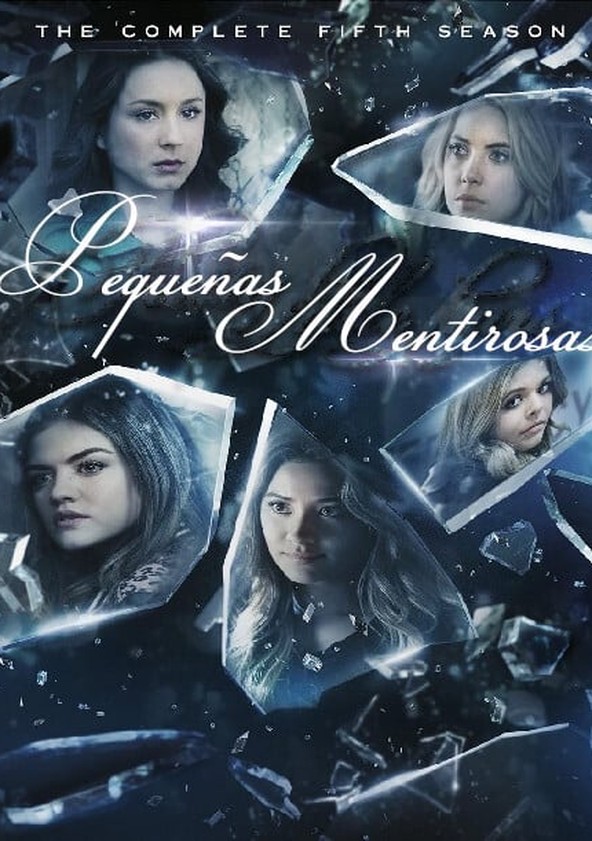 Pretty Little Liars (Lindas Mentirosas) - Temporada 5