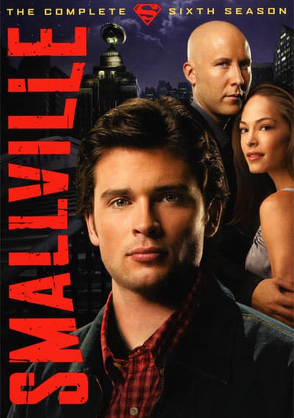 Smallville - Temporada 6