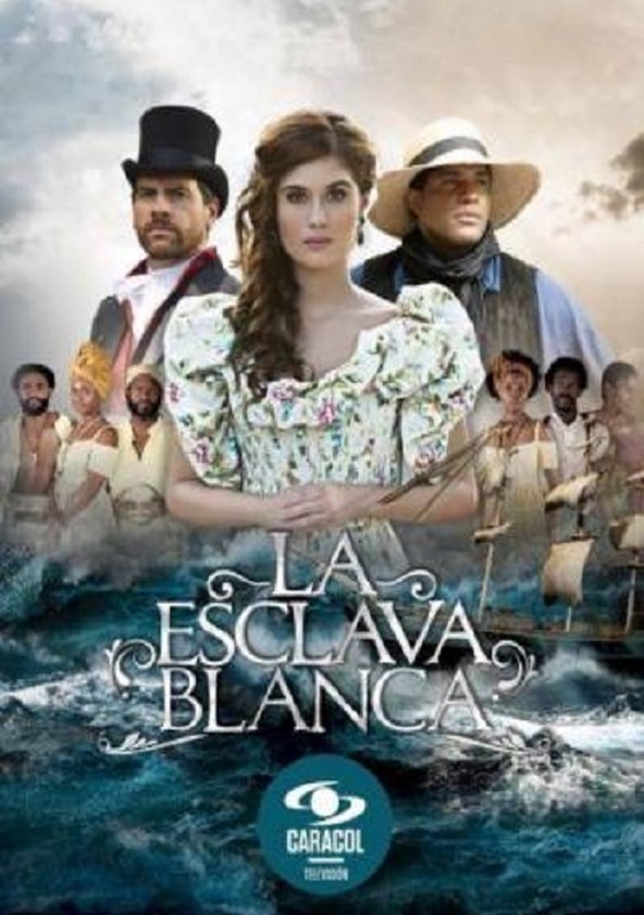 La esclava blanca - Temporada 1