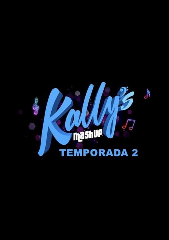 Kally's Mashup - Temporada 2