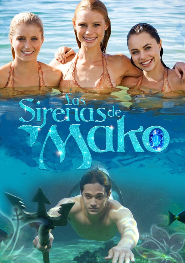 Mako Mermaids: An H2O Adventure - Temporada 1