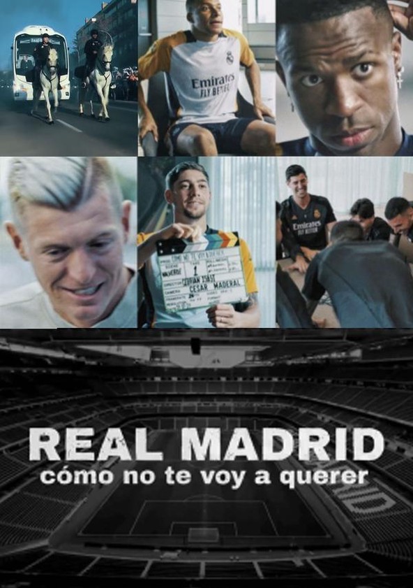Real Madrid: Cómo no te voy a querer - Temporada 1