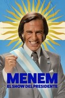 Menem: El show del Presidente - Temporada 1