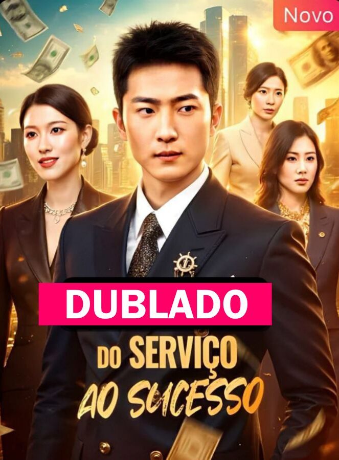 DO SERVIÇO AO SUCESSO - Temporada 1