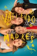 Valiendo Madres - Temporada 1
