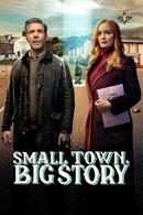 Small Town, Big Story - Temporada 1