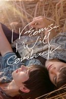 I Promise I Will Come Back - Temporada 1