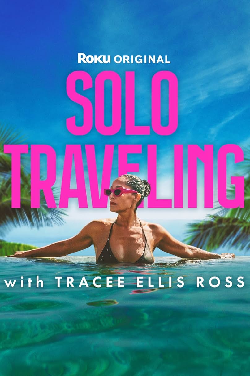 Solo Traveling with Tracee Ellis Ross - Temporada 1