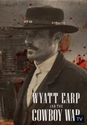 Wyatt Earp y la guerra de los cowboys - Temporada 1