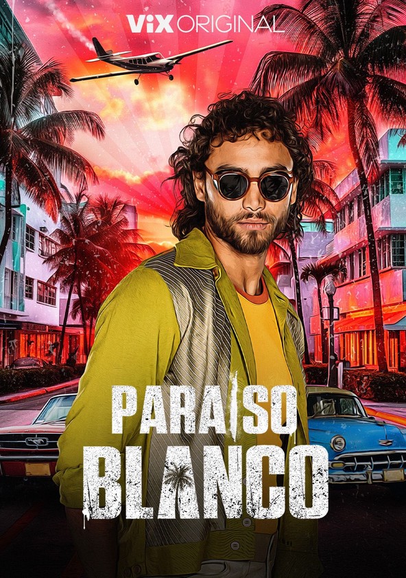Paraíso Blanco - Temporada 1