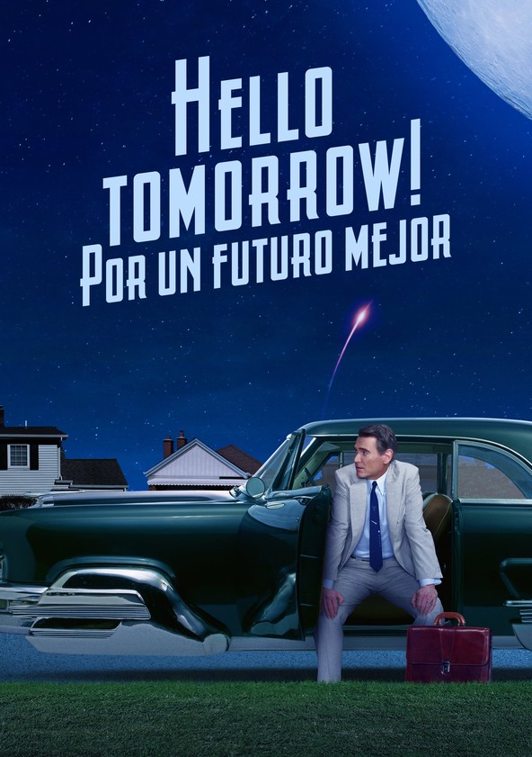 Hello tomorrow! Por un futuro mejor - Temporada 1
