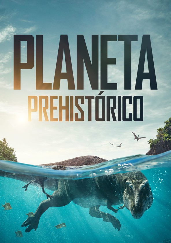Planeta prehistórico - Temporada 1