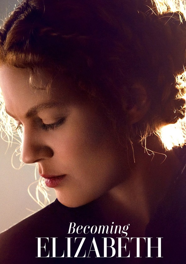 Becoming Elizabeth - Temporada 1