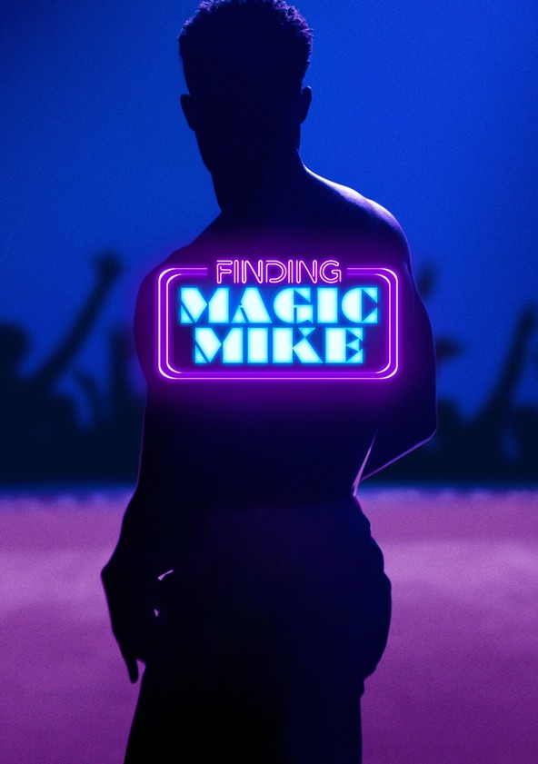 Finding Magic Mike - Temporada 1
