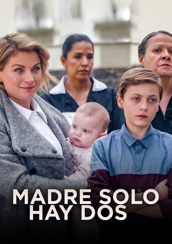 Madre solo hay dos - Temporada 1