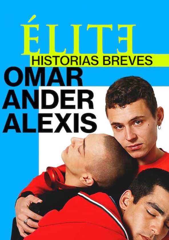 Élite historias breves: Omar Ander Alexis - Temporada 1