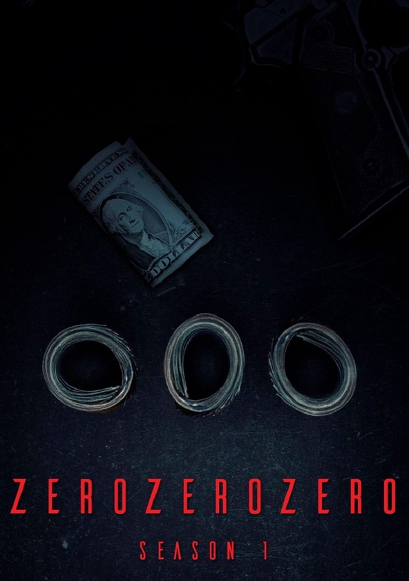 ZeroZeroZero - Temporada 1