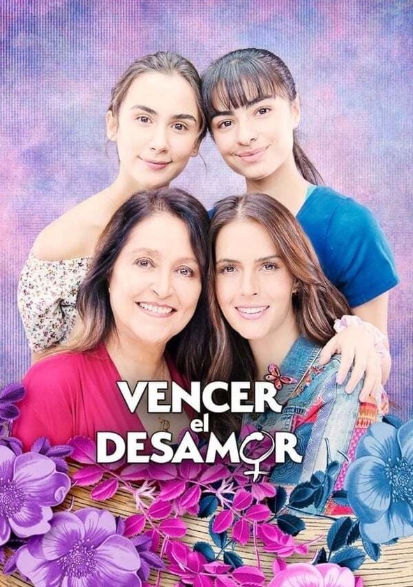 Vencer el desamor - Temporada 1