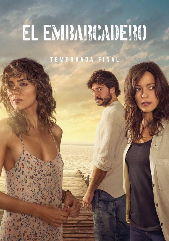 El embarcadero - Temporada 2