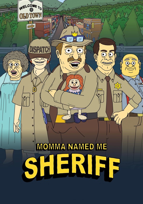 Momma Named Me Sheriff - Temporada 1