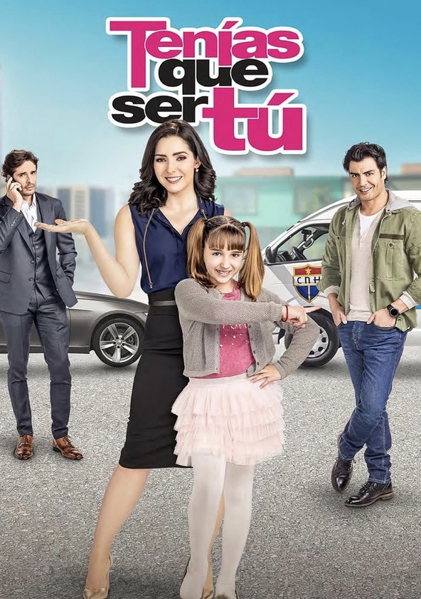 Tenías que ser tú - Temporada 1