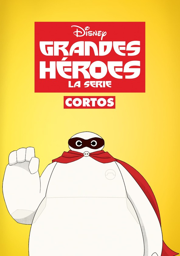 Big Hero 6 (Shorts) - Temporada 1