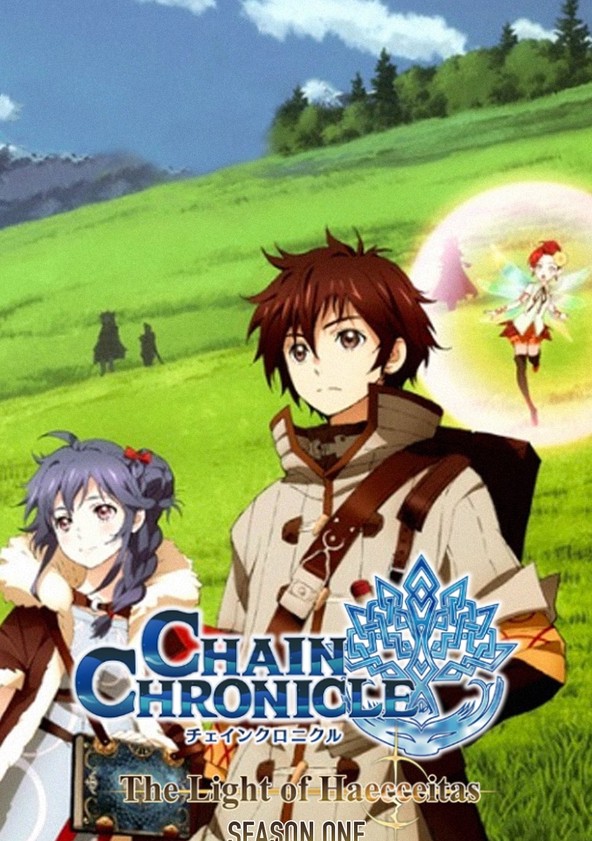 Chain Chronicle: Haecceitas no Hikari - Temporada 1