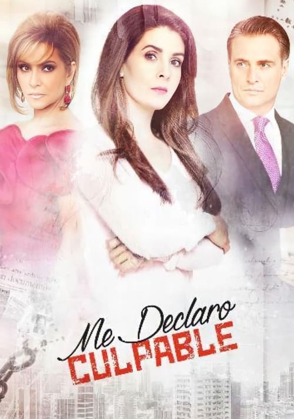 Me declaro culpable - Temporada 1