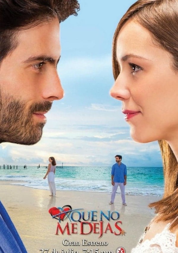A que no me dejas - Temporada 1