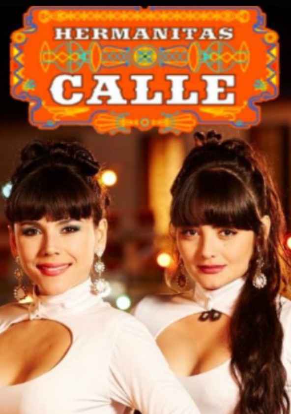 Las hermanitas Calle - Temporada 1