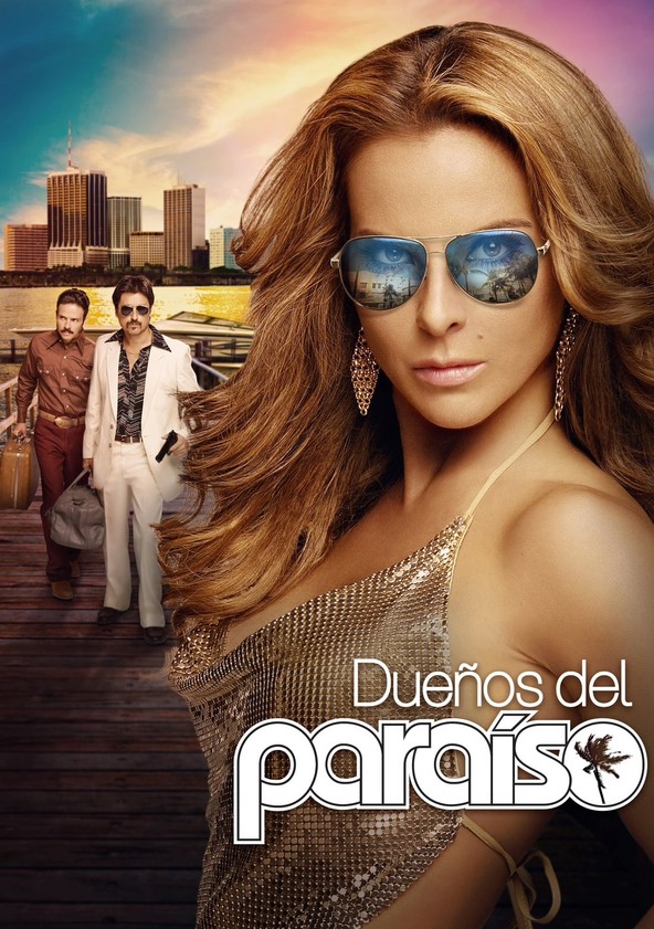 Dueños del Paraíso - Temporada 1