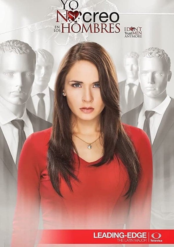 Yo no creo en los hombres - Temporada 1