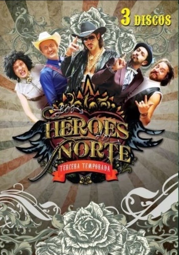 Los Héroes del Norte - Temporada 3
