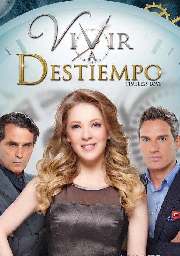 Vivir a destiempo - Temporada 1