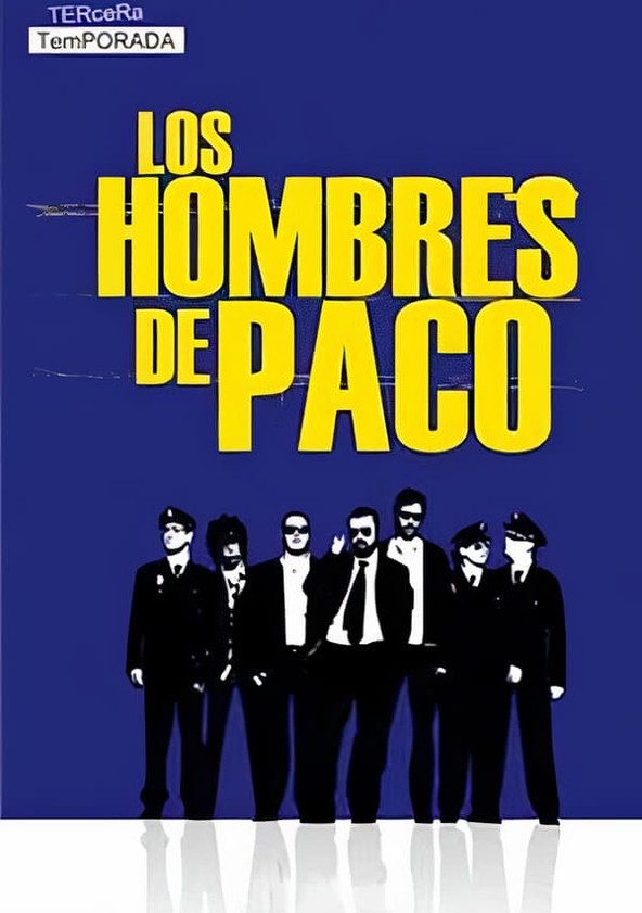Los hombres de Paco - Temporada 3