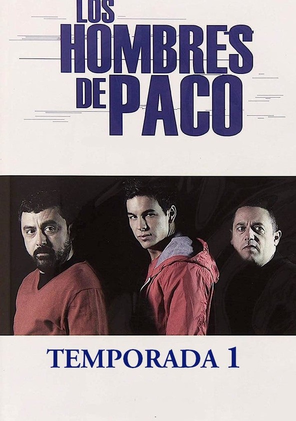 Los hombres de Paco - Temporada 1