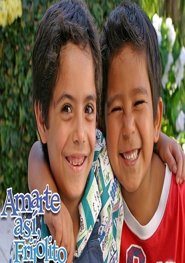 Amarte así, Frijolito - Temporada 1