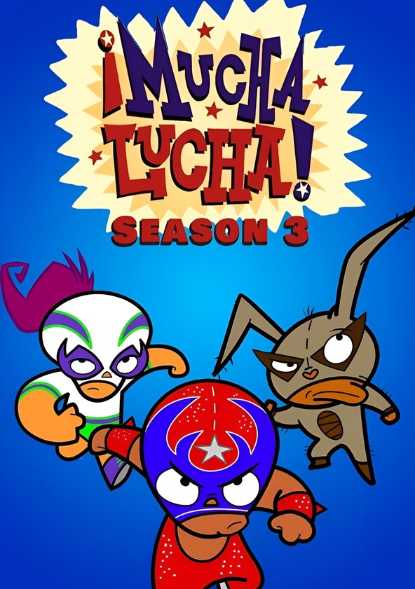 ¡Mucha Lucha! - Temporada 3