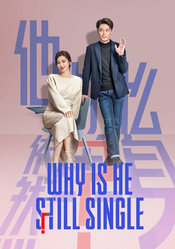 Why is He Still Single? - Season 1