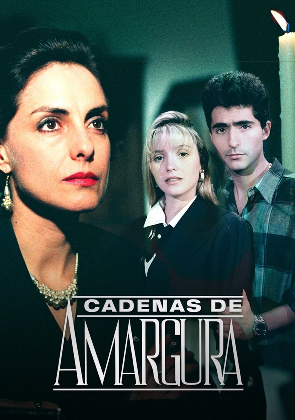 Cadenas de amargura - Temporada 1