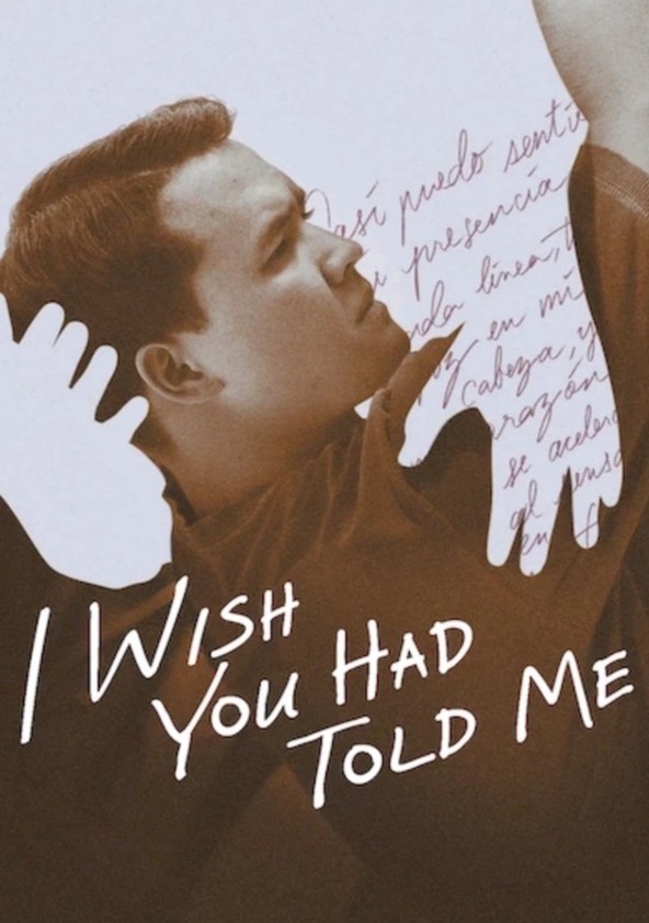 I Wish You Had Told Me
